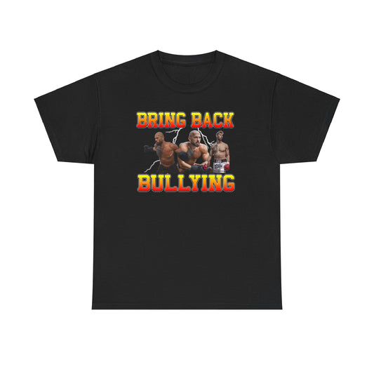 Bring Back Bullying T-shirt